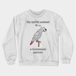 My Spirit Animal is a Hormonal Parrot African Grey Man Crewneck Sweatshirt